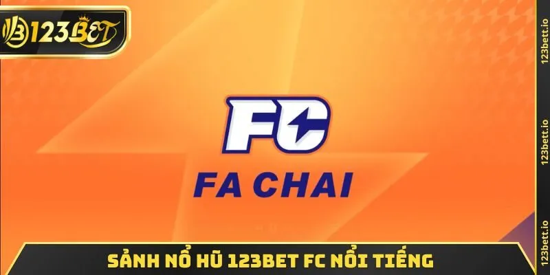 Sảnh NỔ HŨ 123BET FC nổi tiếng