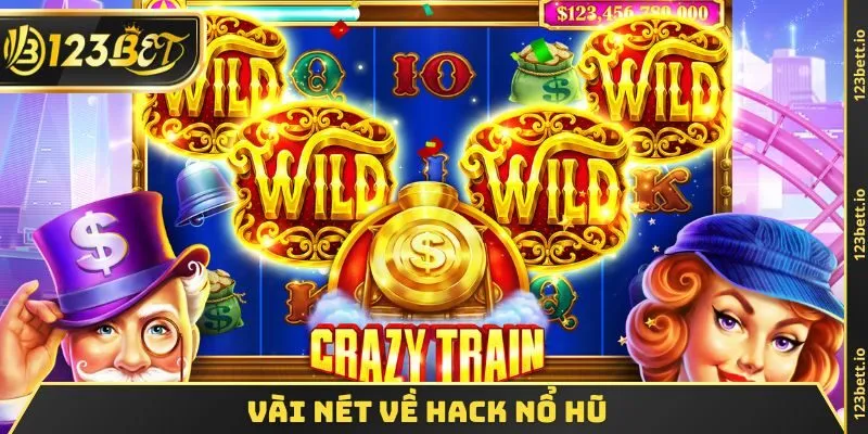 Vài nét về hack nổ hũ